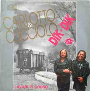 Carlotto & Cucciolo - Lavori In Corso. Dik-Dik dal '60 al '92