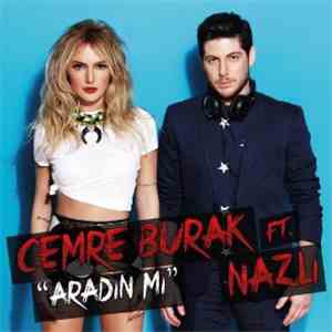 Cemre Burak & Nazlı - Aradın Mı?