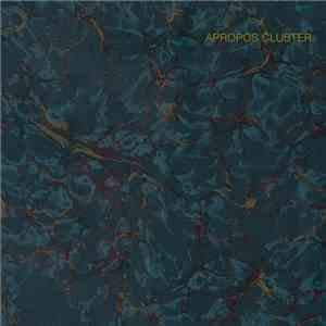 Cluster - Apropos Cluster