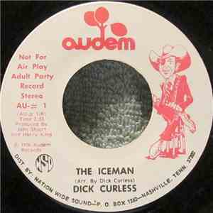Dick Curless - Hogtown / The Iceman