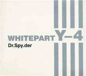 Dr.Spy.der - White Party Y-4