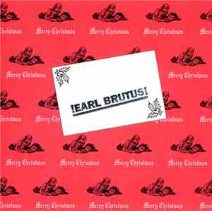 Earl Brutus - Single Seater Xmas