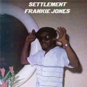 Frankie Jones  - Settlement
