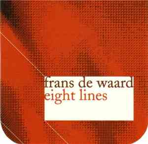 Frans de Waard - Eight Lines