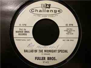 Fuller Bros.  - Ballad Of The Midnight Special / Gallow Tree