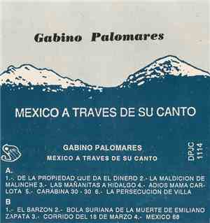 Gabino Palomares - Mexico A Traves De Su Canto