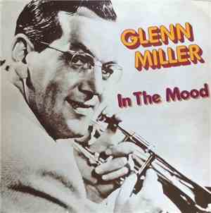 Glenn Miller - In The Mood