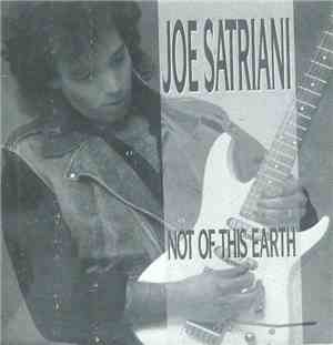 Joe Satriani - Not Of This Earth
