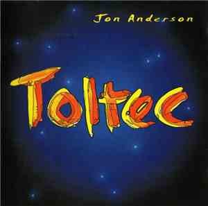 Jon Anderson - Toltec