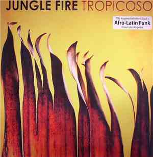 Jungle Fire - Tropicoso