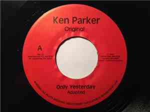 Ken Parker - Only Yesterday / I Can't Hide