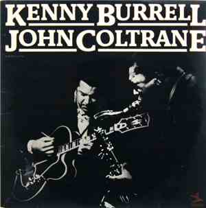 Kenny Burrell / John Coltrane - Kenny Burrell/John Coltrane