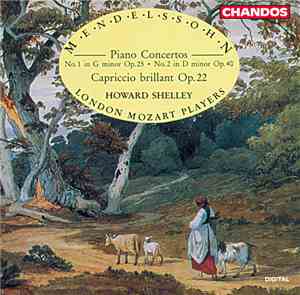 Mendelssohn, Howard Shelley / London Mozart Players - Piano Concertos