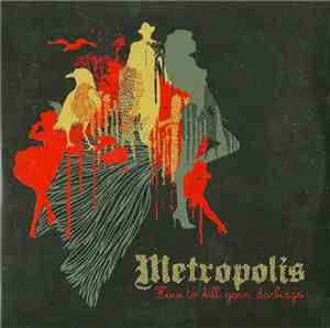 Metropolis  - How To Kill Your Darlings