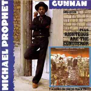 Michael Prophet - Gunman/Righteous Are The Conqueror