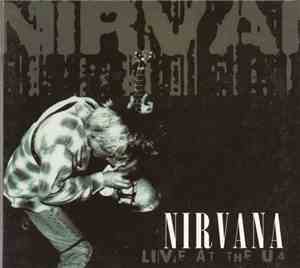 Nirvana - Live At The U4