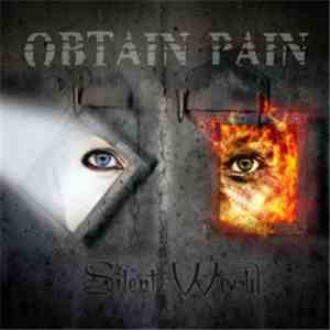 Obtain Pain - Silent World