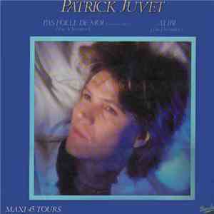 Patrick Juvet - Pas Folle De Moi (I'm A Survivor)