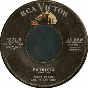 Perez Prado And His Orchestra - Patricia / Why Wait