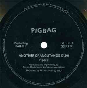 Pigbag - Another Orangutango