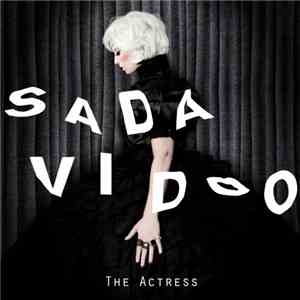 Sada Vidoo - The Actress