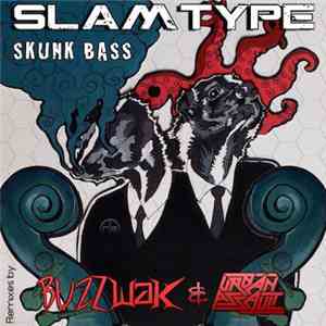 Slamtype - Skunk Bass