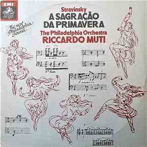 Stravinsky, The Philadelphia Orchestra, Riccardo Muti - A Sagração Da Prima ...