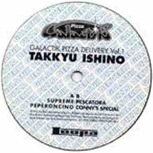 Takkyu Ishino - Galactik Pizza Delivery Vol. 1