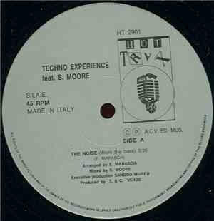 Techno Experience Featuring S. Moore - The Noise