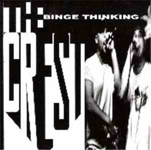 The Crest  - Binge Thinking