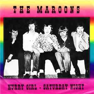 The Maroons  - Hurry Girl