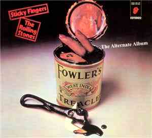 The Rolling Stones - Sticky Fingers (The Alternate Album) (The Fingers Stic ...