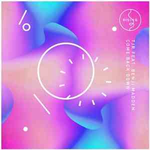 TJR  Feat. Benji Madden - Come Back Down