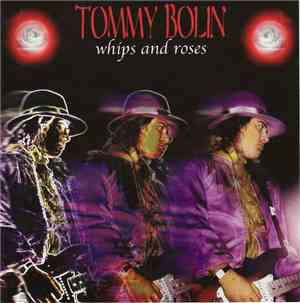 Tommy Bolin - Whips And Roses
