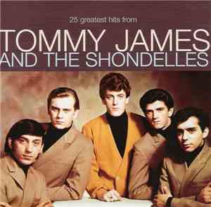 Tommy James & The Shondells - 25 Greatest Hits