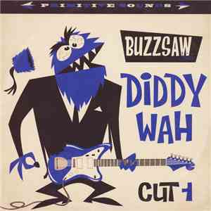 Various - Buzzsaw Joint - Diddy Wah Cut 1