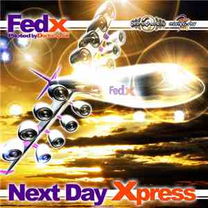 Various - Fed X - Next Day Xpress