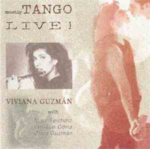 Viviana Guzmán, Marc Teicholz, Enrique Coria, Clara Guzmán - Mostly Tango L ...