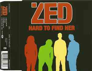 Zed  - Hard To Find Her
