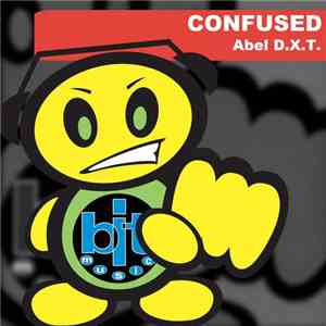Abel D.X.T. - Confused