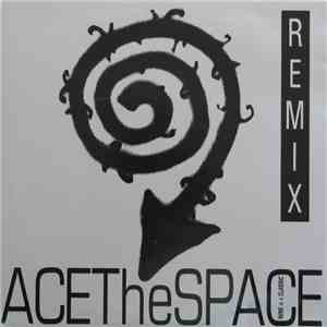 Ace The Space - Nine Is A Classic (Remixes)