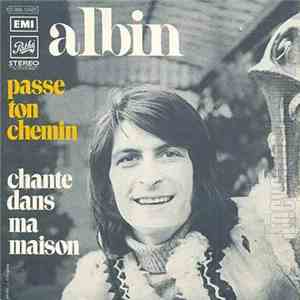 Albin - Passe Ton Chemin