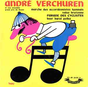 André Verchuren Et Son Ensemble - Marche Des Accordéonistes Lyonnais