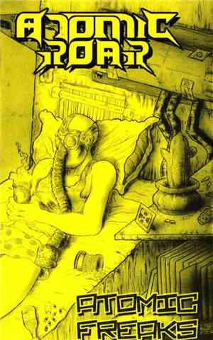 Atomic Roar - Atomic Freaks