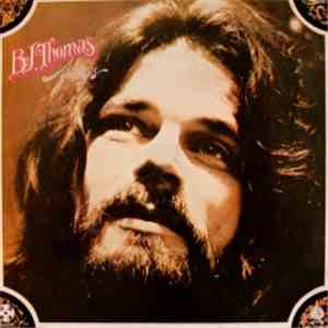 B.J. Thomas - Songs