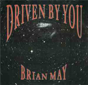 Brian May - Driven By You