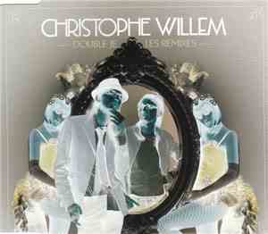Christophe Willem - Double Je (Les Remixes)