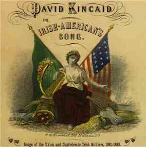 David Kincaid - The Irish-American's Song. - Songs Of The Union And Confede ...