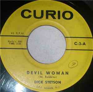 Dick Stetson, Bill Baron - Devil Woman / Breaking Up Is Hard To Do