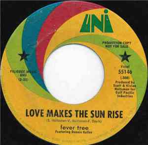 Fever Tree - Love Makes The Sun Rise